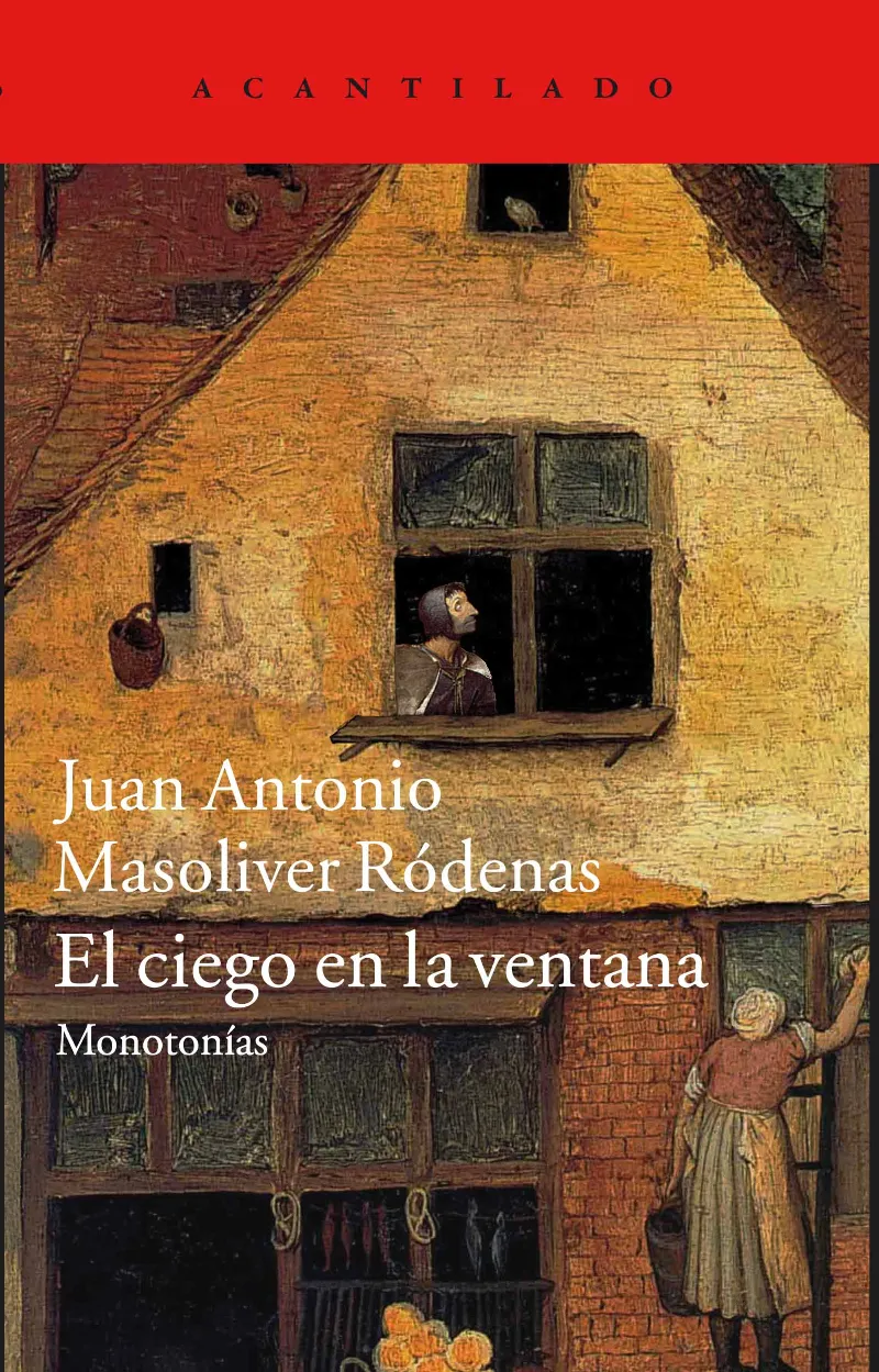 CIEGO EN LA VENTANA,EL -MONOTONIAS-