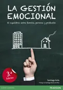LA GESTIÓN EMOCIONALEL EQUILIBRIO ENTRE FAMILIA, PERSONA Y PROFESIÓN