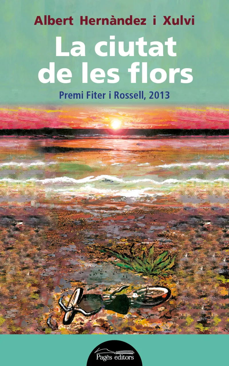 CIUTAT DE LES FLORS,LA -PREMI FITER I ROSELL 2013-
