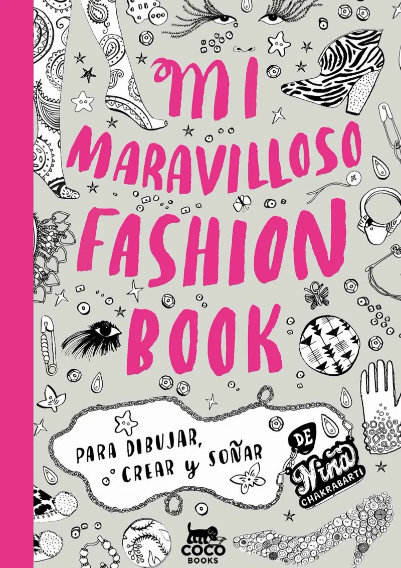 MI MARAVILLOSO FASHION BOOK -PARA DIBUJAR Y SOÑAR-