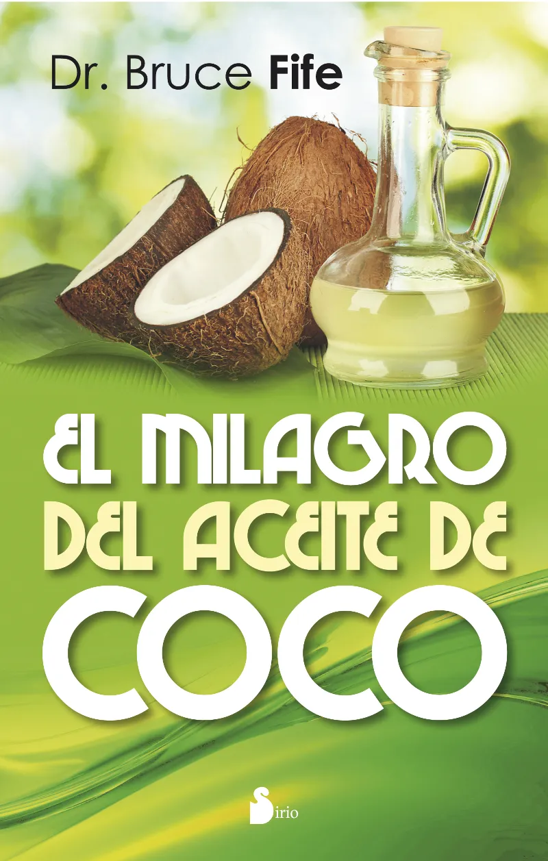 MILAGRO DEL ACEITE DE COCO,EL