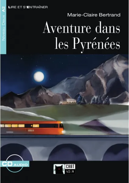 AVENTURE DANS LES PYRENEES. LIVRE + CD
