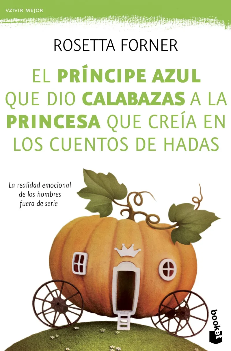 El príncipe azul que dio calabazas a la princesa que creía en los cuentos de had