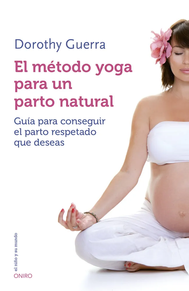 METODO YOGA PARA UN PARTO NATURAL,EL