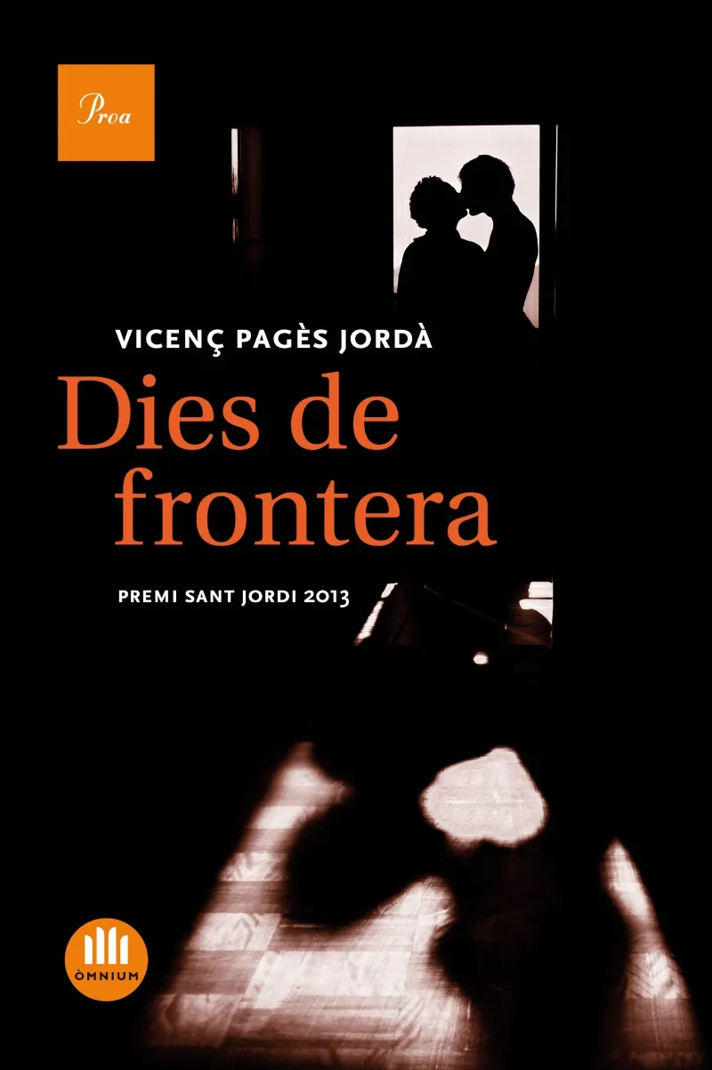 DIES DE FRONTERA(PREMI SANT JORDI 2013)