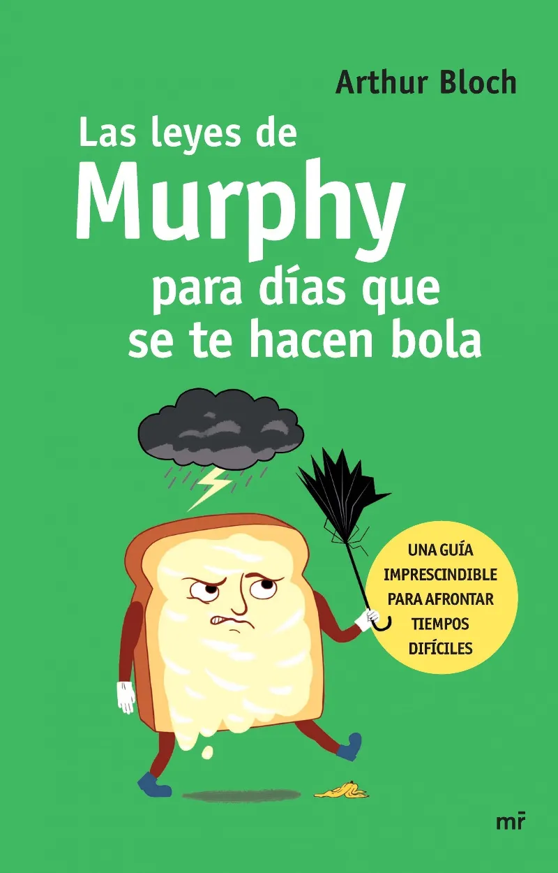 LEYES DE MURPHY PARA DIAS QUE SE TE HACEN BOLA,LAS