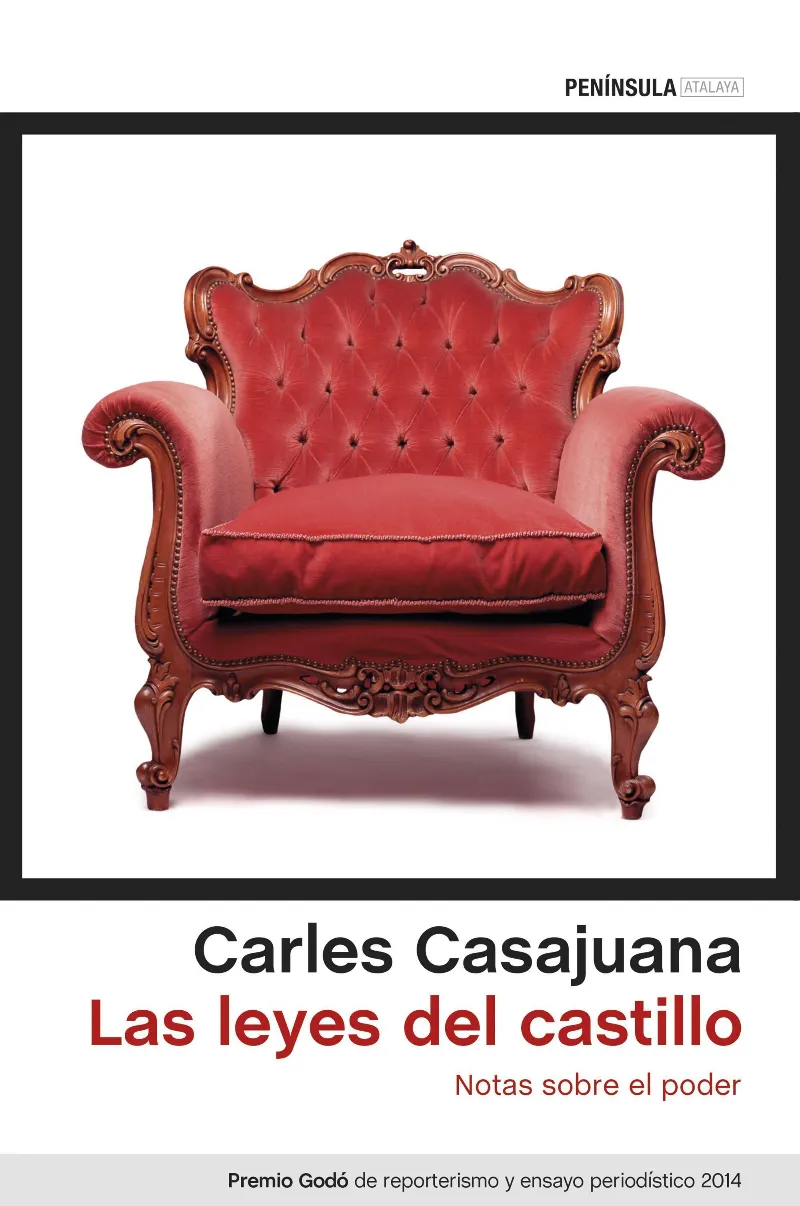 LEYES DEL CASTILLO,LAS -NOTAS SOBRE EL PODER-