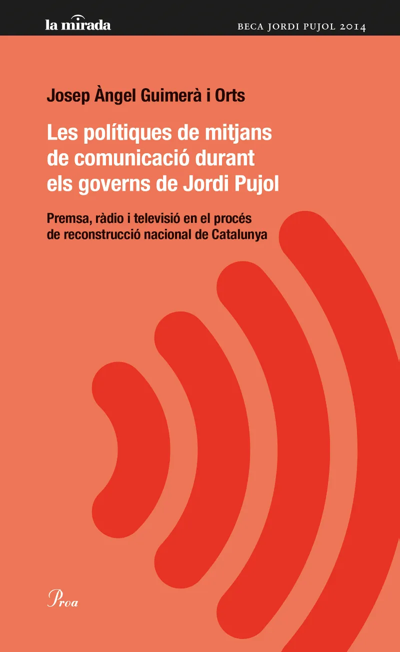 POLITIQUES DE MITJANS DE COMUNICACIO DURANT ELS