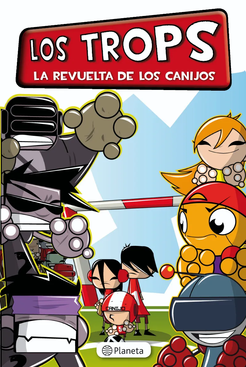 TROPS 1,LOS LA REVUELTA DE LOS CANIJOS