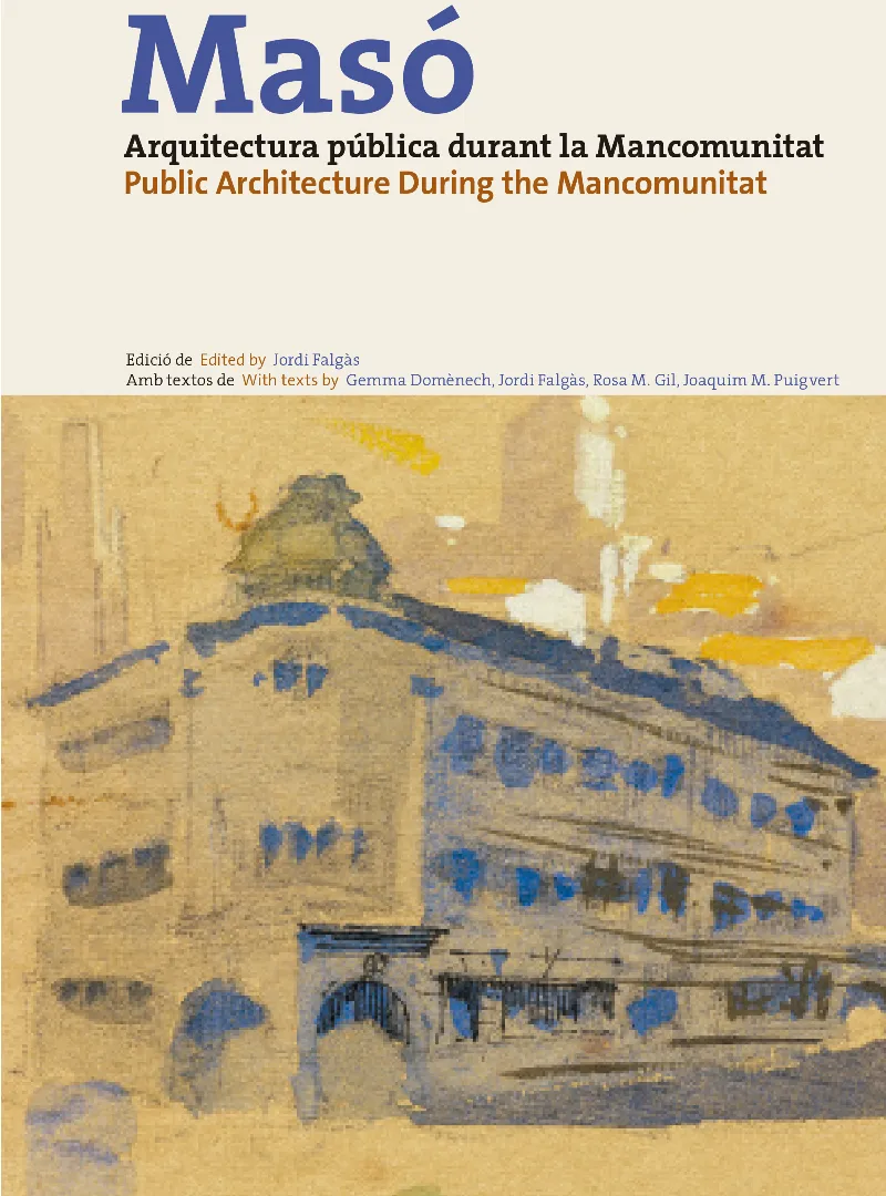 MASO ARQUITECTURA PUBLICA DURANT LA MANCOMUNITAT