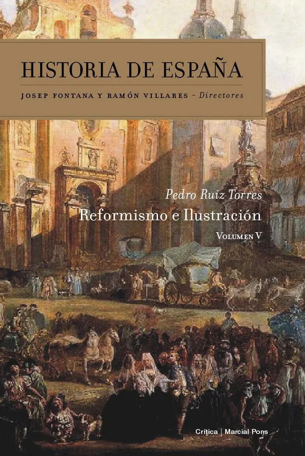 REFORMISMO E ILUSTRACIÓN (HISTORIA DE ESPAÑA. VOLUMEN 5)