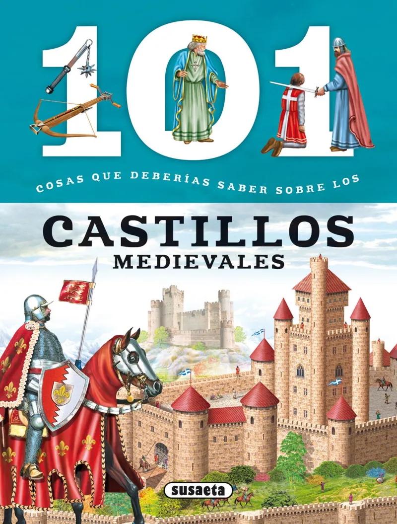 101 Cosas que deberías saber sobre los castillos medievales