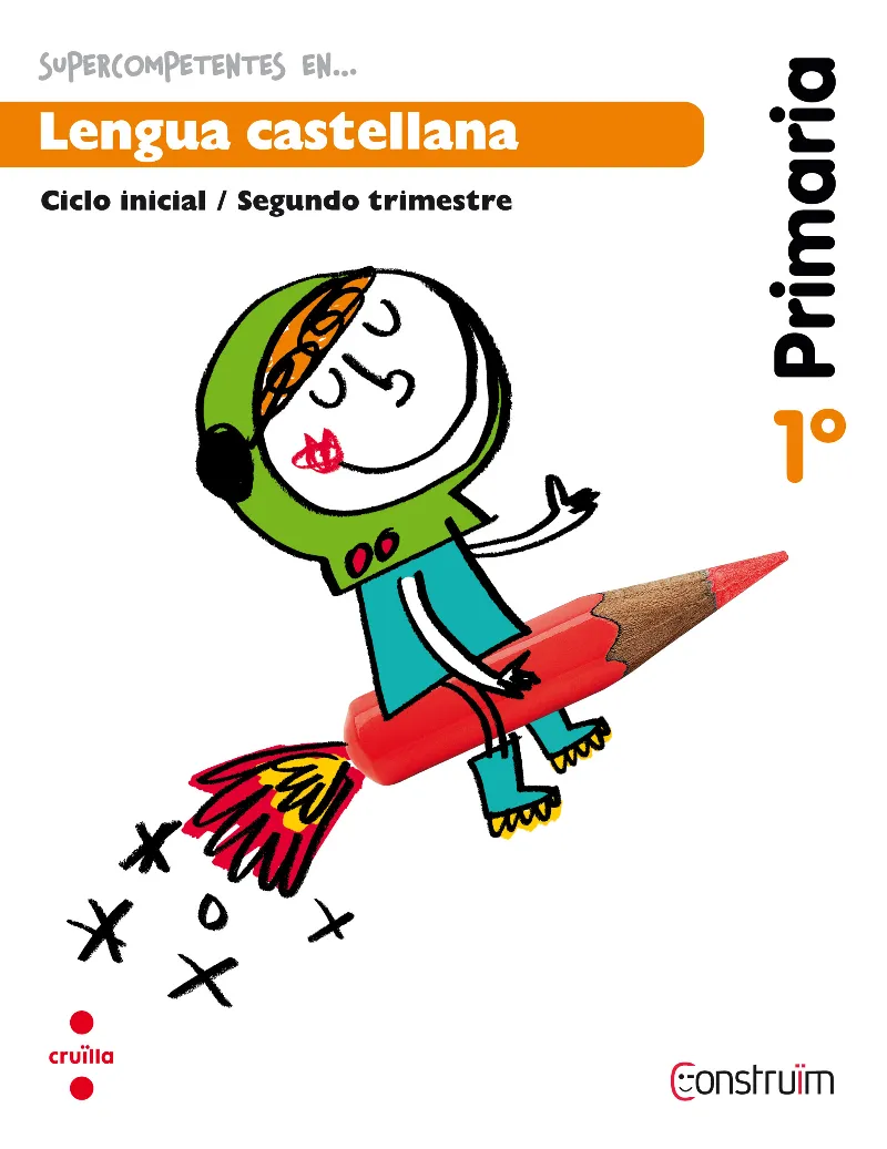 1r EP SUPERCOMPETENTES EN… LENGUA CASTELLANA. CUADERNO DE ACTIVIDADES 2. CONSTRUÏM-14
