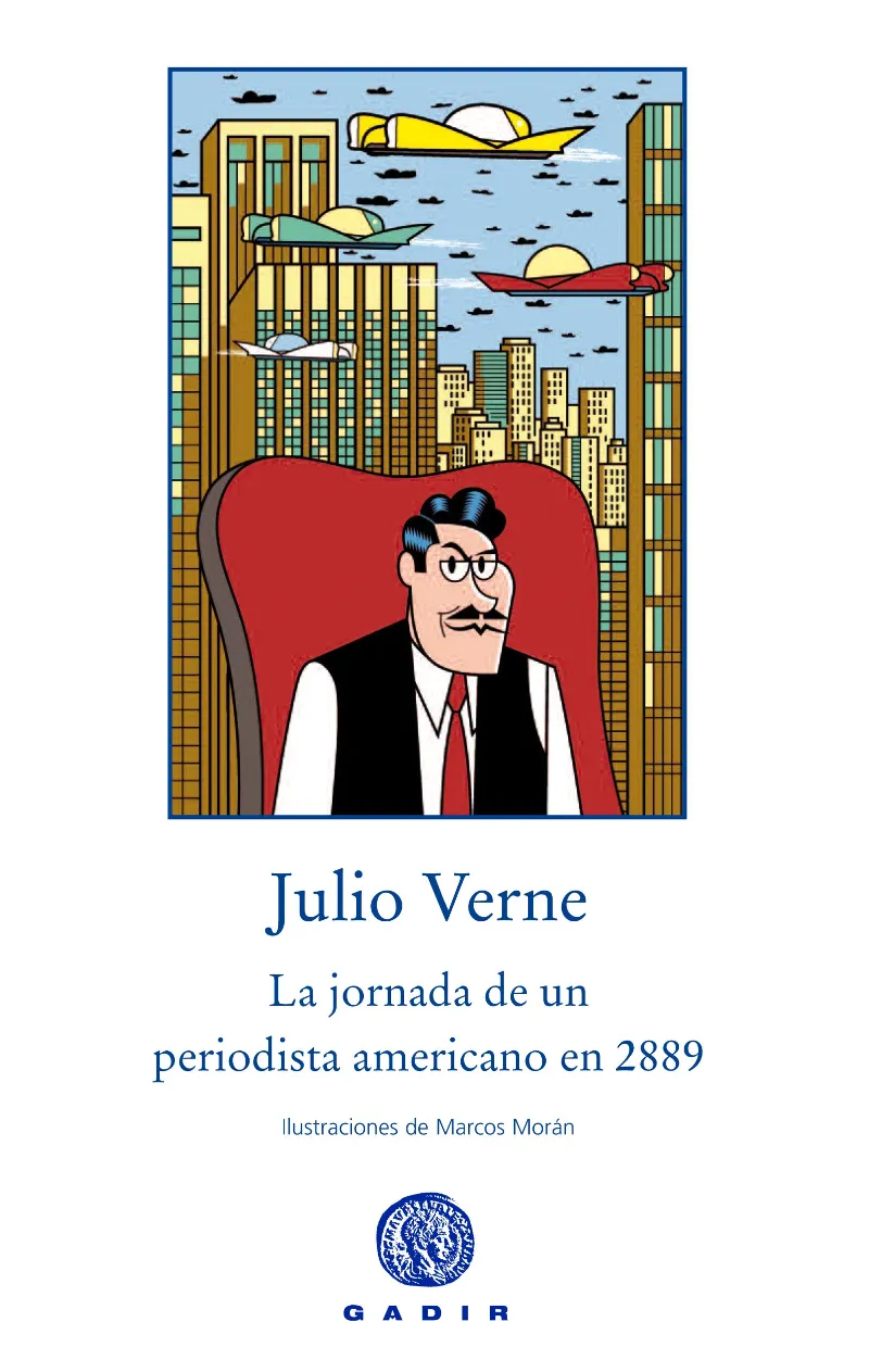 JORNADA DE UN PERIODISTA AMERICANO EN 2889,LA