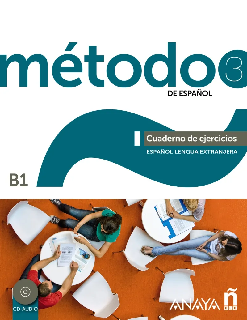 METODO 3 DE ESPAÑOL. CUADERNO DE EJERCICIOS B1