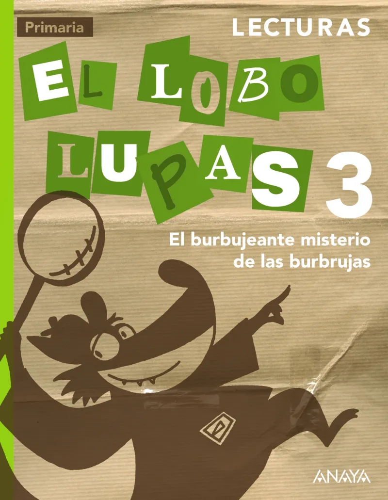 LECTURAS 3: EL BURBUJEANTE MISTERIO DE LAS BURBRUJ