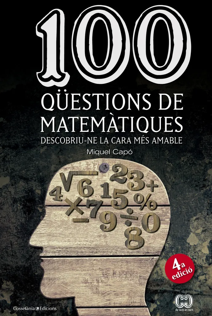 100 QUESTIONS DE MATEMATIQUES DESCOBRIU-NE LA