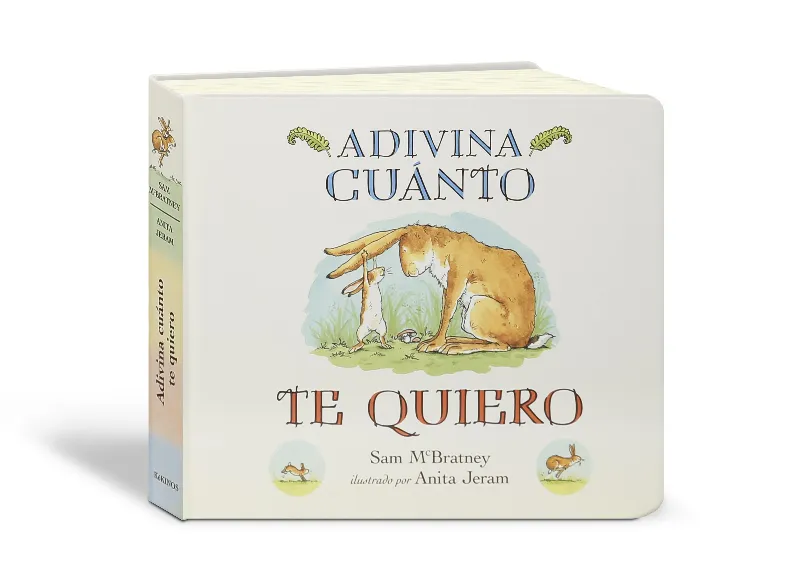 ADIVINA CUANTO TE QUIERO -PETIT TAPA DURA-