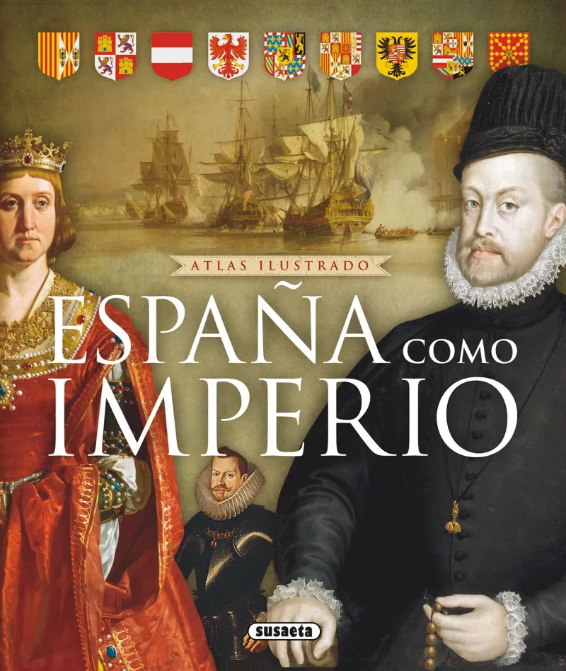 Atlas ilustrado de España como Imperio
