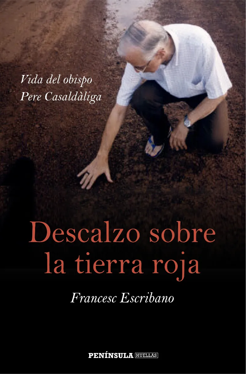 DESCALZO SOBRE LA TIERRA ROJA -VIDA DEL OBISPO