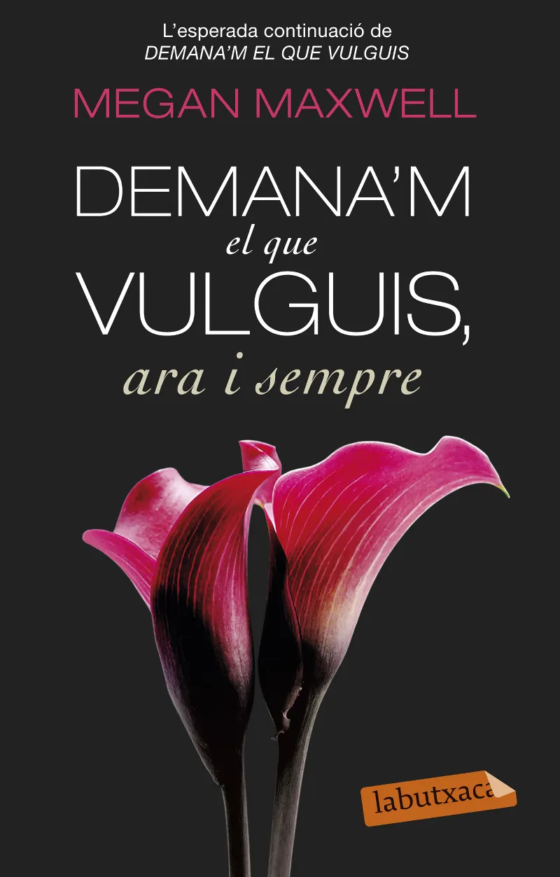 Demana'm el que vulguis, ara i sempre