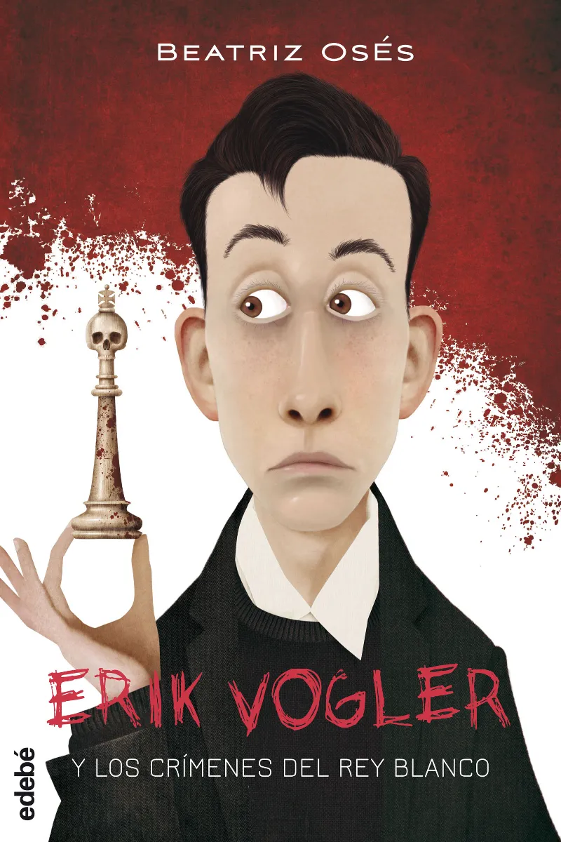 ERIK VOGLER 1 Y LOS CRIMENES DEL REY BLANCO