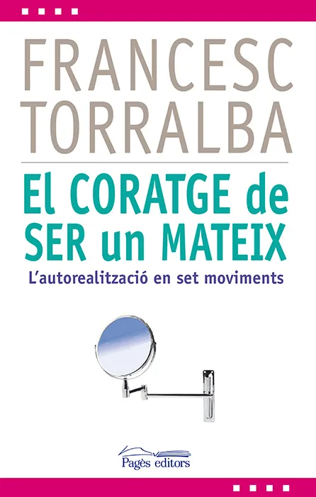 CORATGE DE SER UN MATEIX,EL