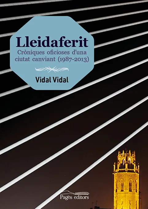 LLEIDAFERIT -CRONIQUES OFICIOSES D'UNA CIUTAT