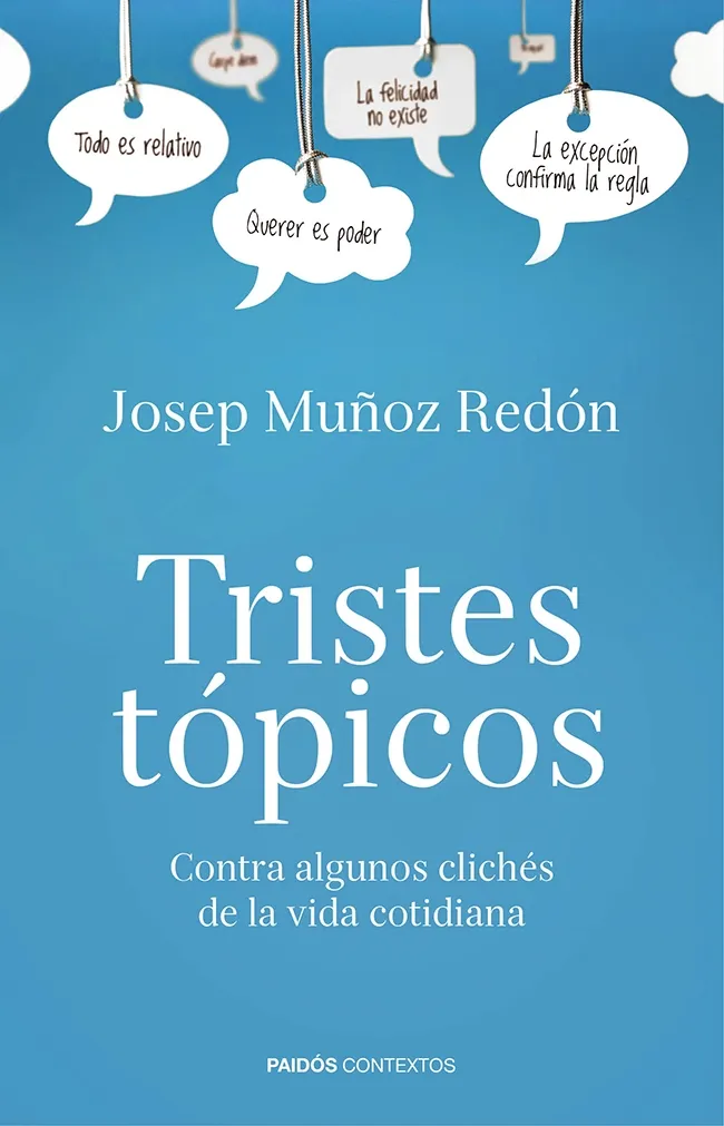 TRISTES TOPICOS -CONTRA ALGUNOS CLICHES DE LA