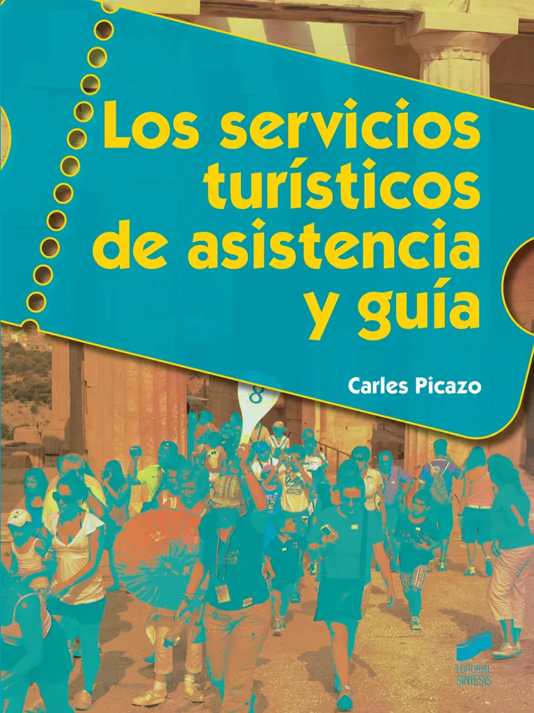 Los servicios turísticos de asistencia y guía