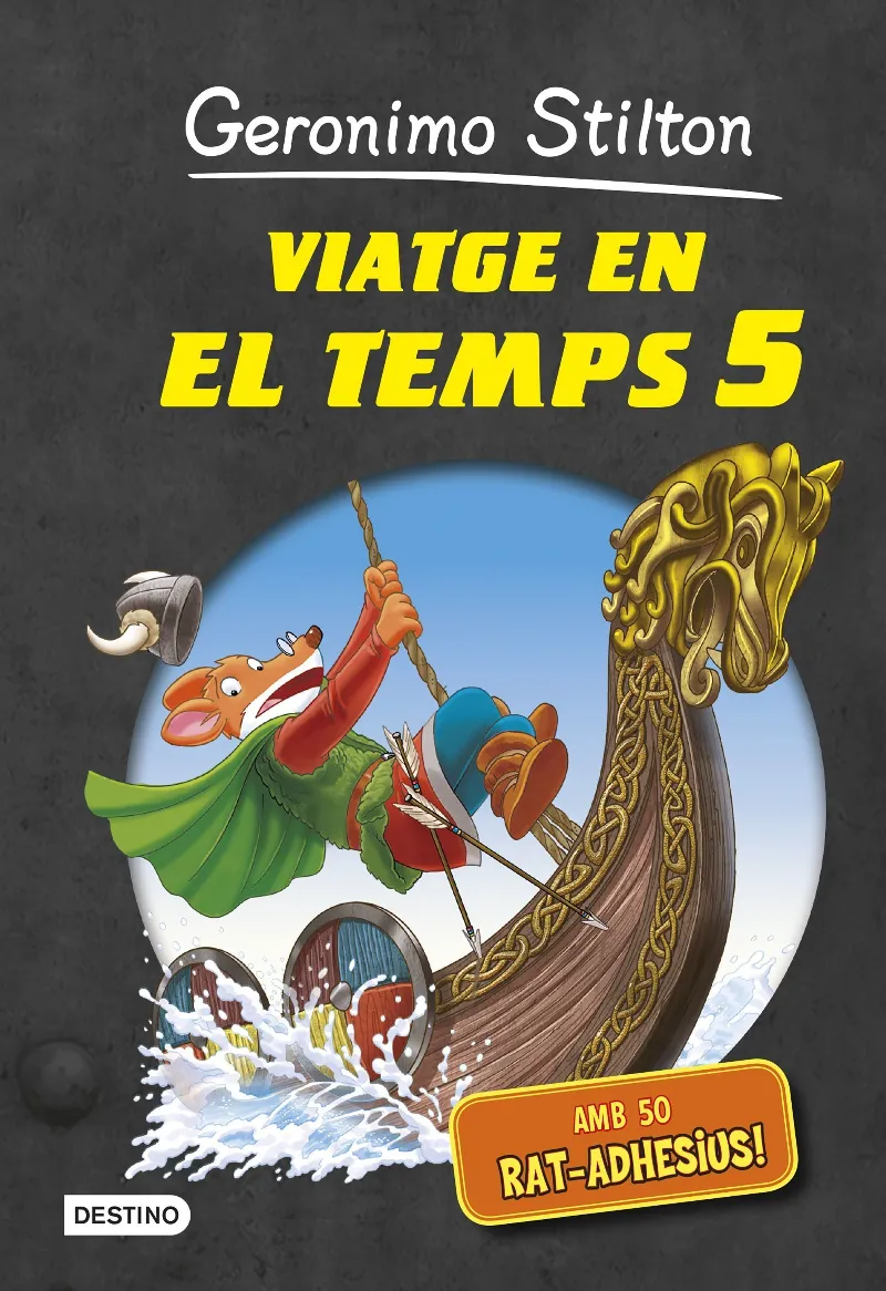VIATGE EN EL TEMPS 5 -GERONIMO STILTON-