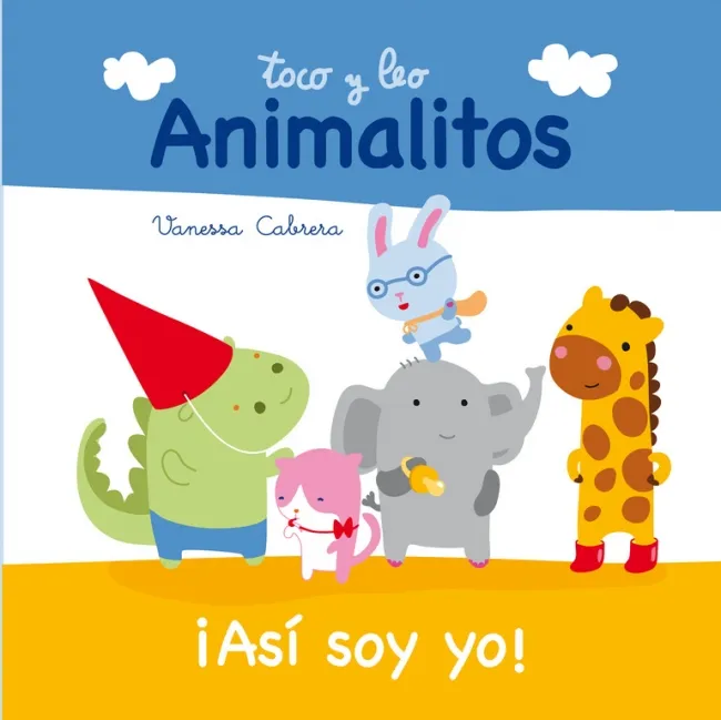 ASI SOY YO -ANIMALITOS TOCO Y LEO-