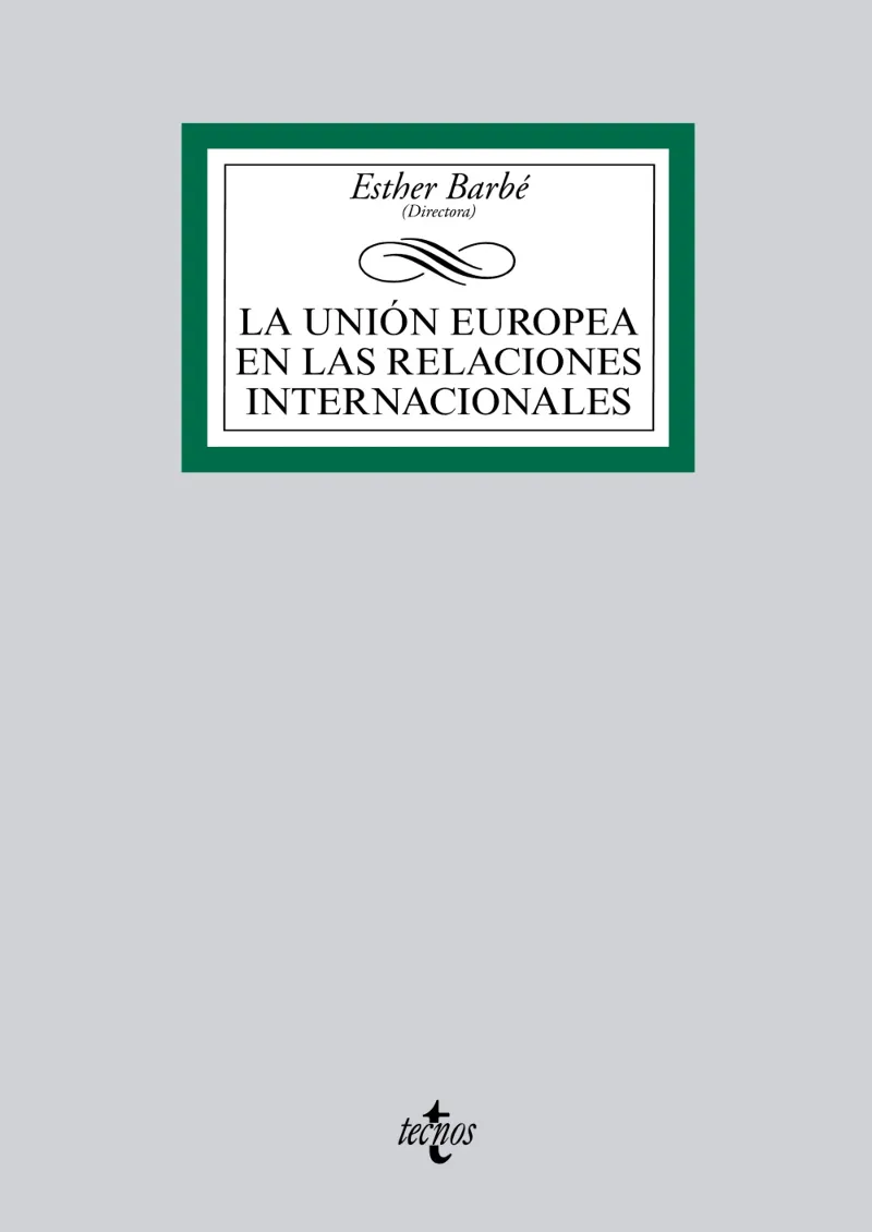 LA UNIÓN EUROPEA EN LAS RELACIONES INTERNACIONALES