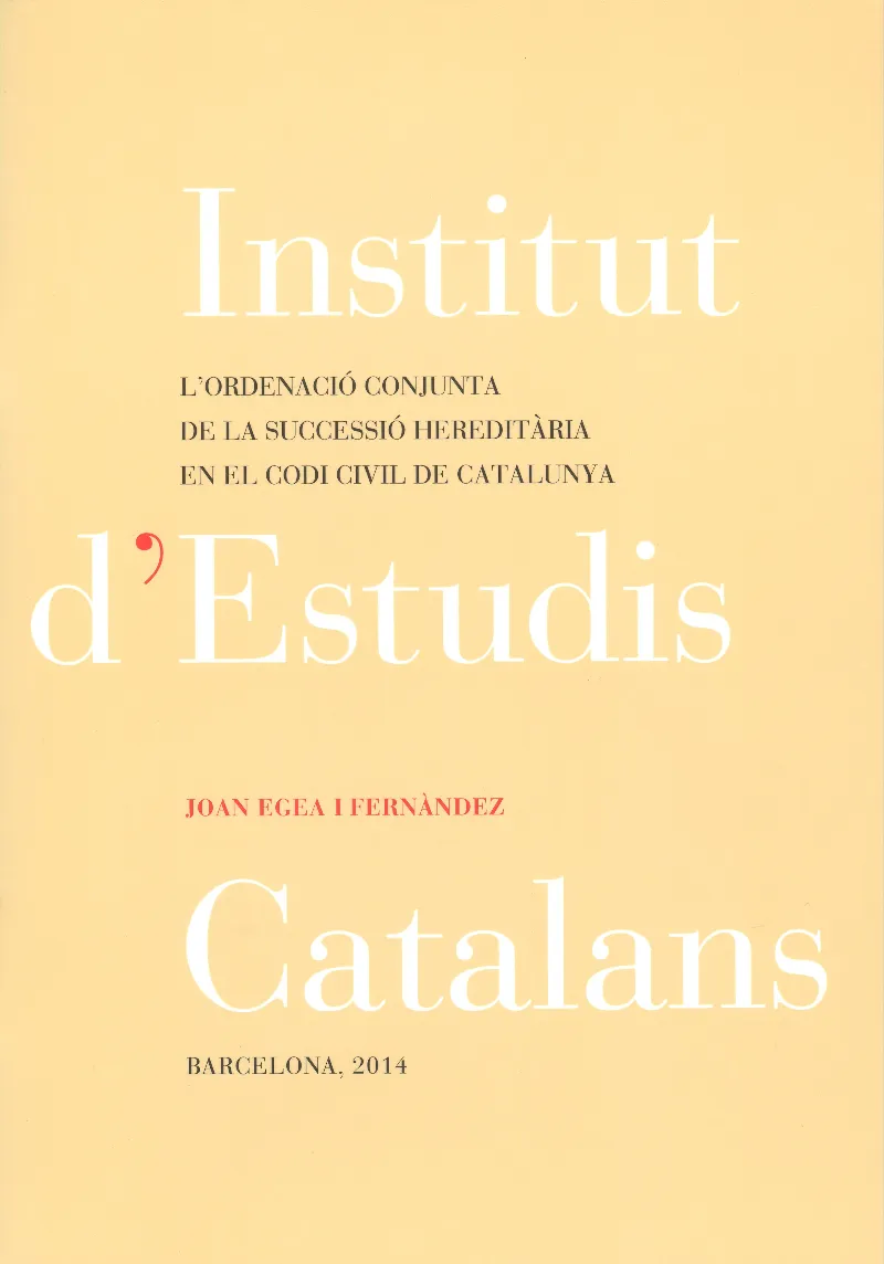 L'Ordenació conjunta de la successió hereditària en el Codi civil de Catalunya