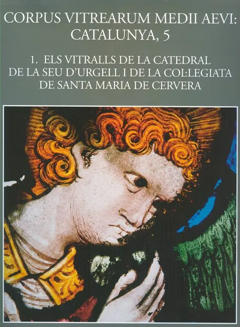Corpus Vitrearum Medii Aevi. Cataluña. Volum 5. Obra completa