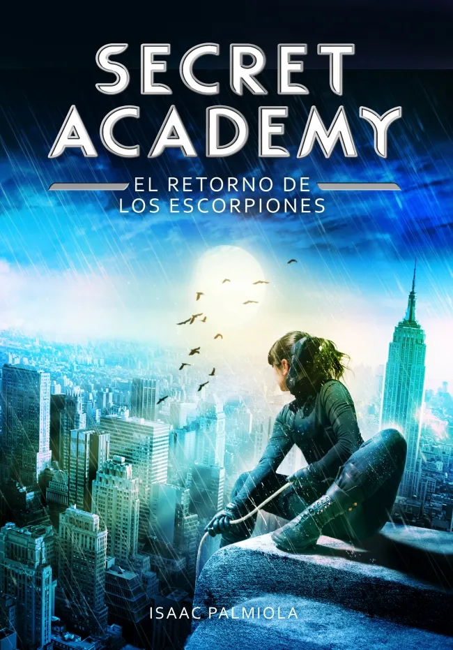 SECRET ACADEMY 3 -EL RETORNO DE LOS ESCORPIONES-