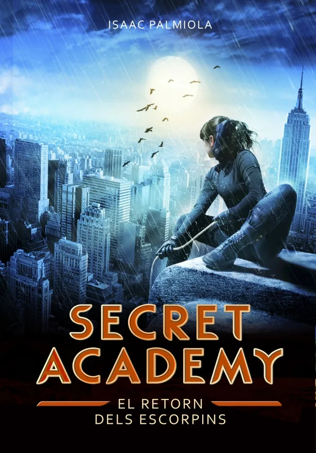 SECRET ACADEMY 3 -EL RETORN DELS ESCORPINS-