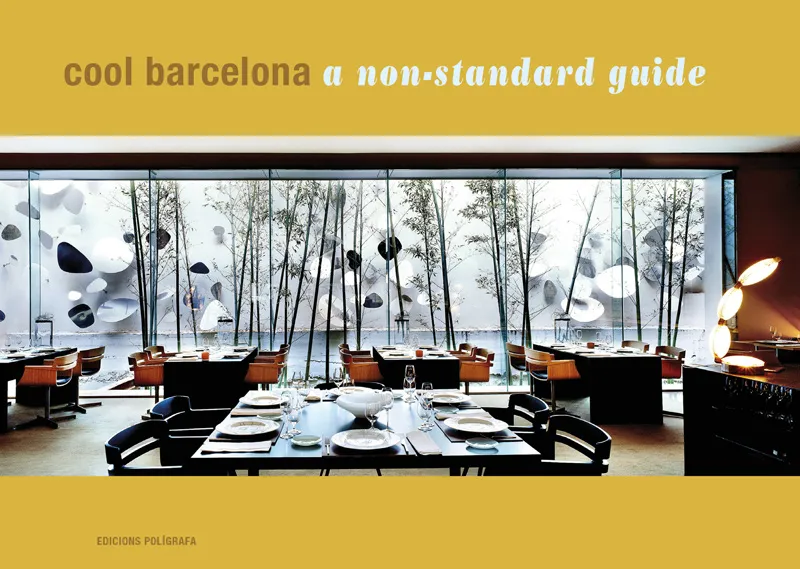 COOL BARCELONA A NON STANDARD GUIDE