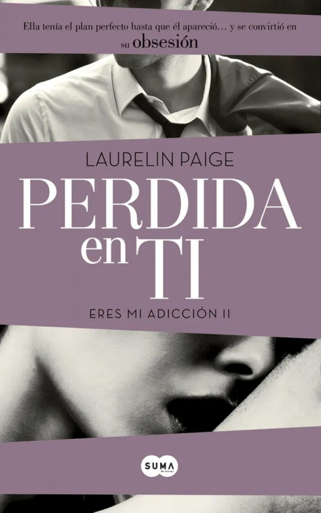 PERDIDA EN TI -ERES MI ADICCION II-