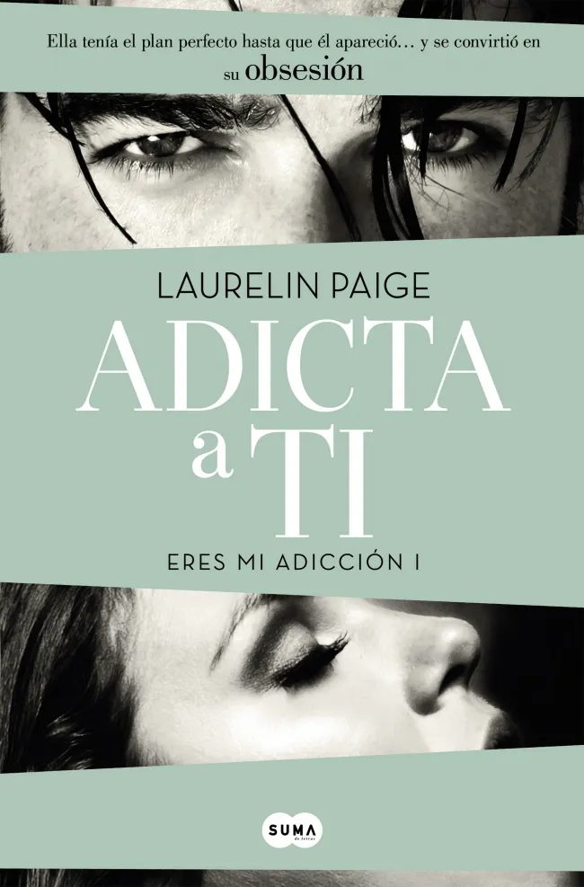 ADICTA A TI -ERES MI ADICCION I-