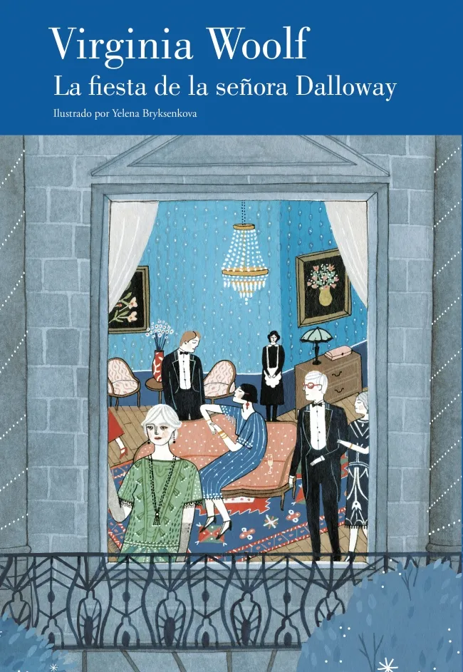 LA FIESTA DE LA SEÑORA DALLOWAY(EDICIÓN ILUSTRADA)