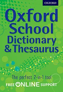 OXFORD SCHOOL DICTIONARY & THESAURUS