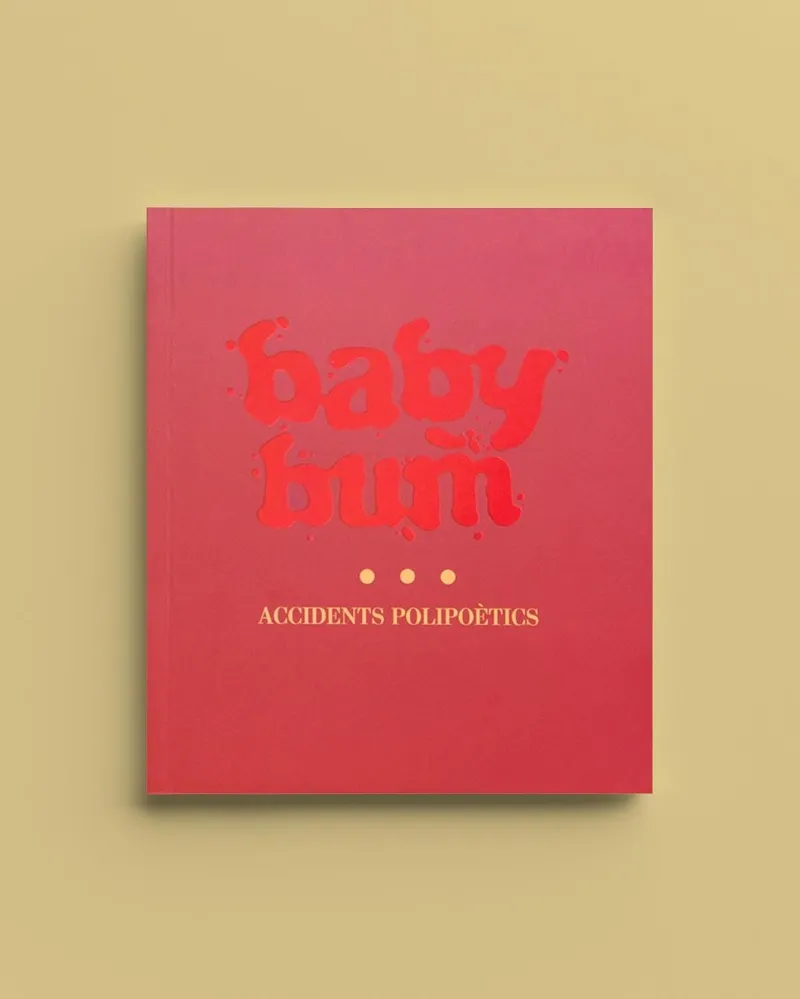 BABY BUM ACCIDENTS POLIPOETICS
