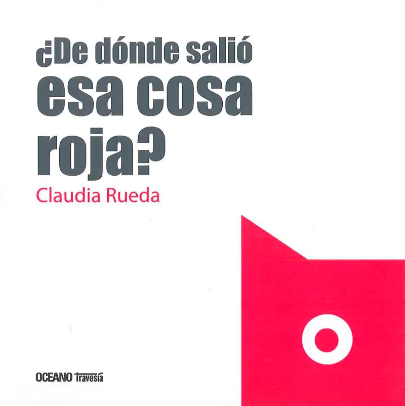 DE DONDE SALIO ESTA COSA ROJA?