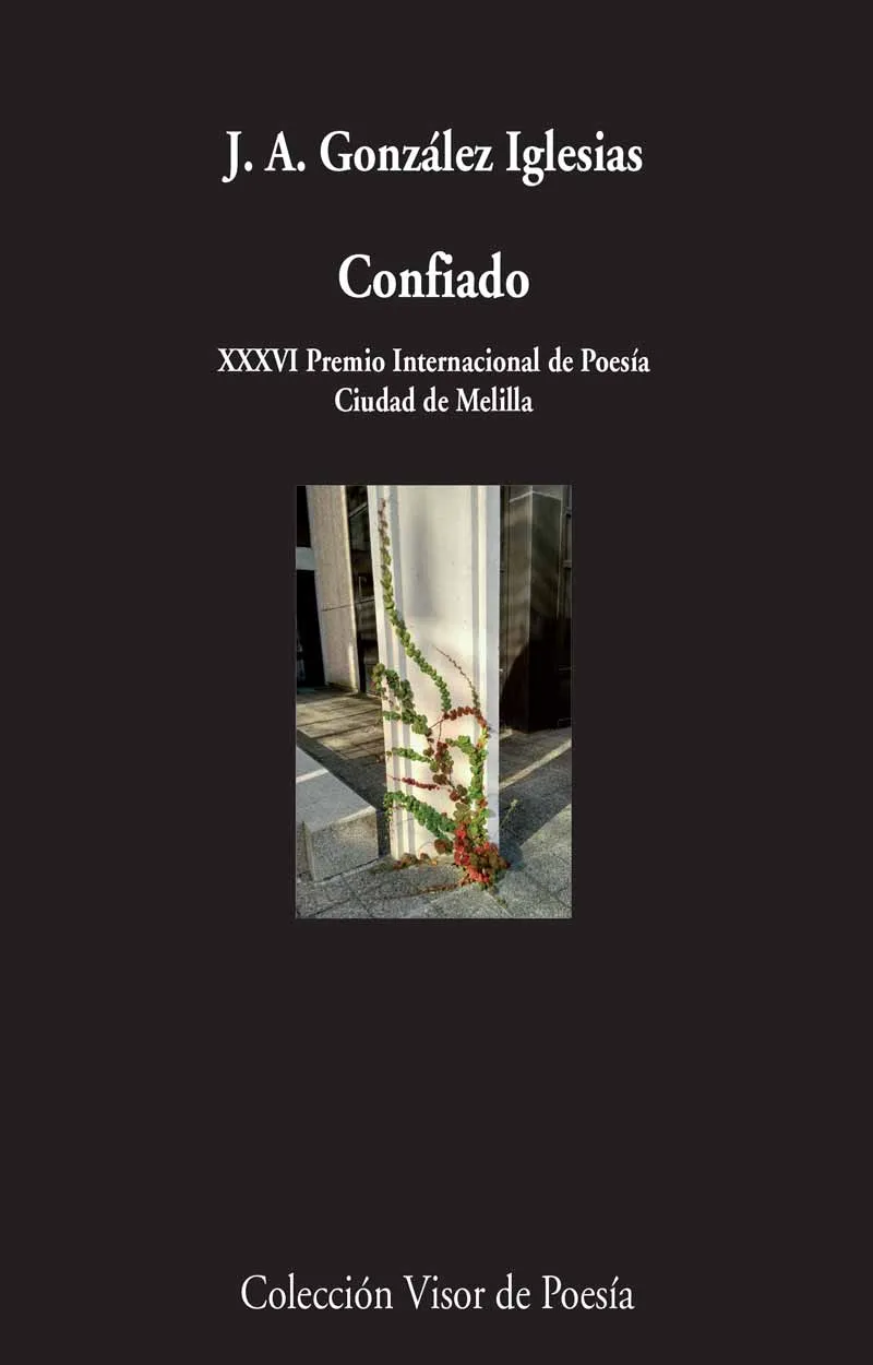 CONFIADO -XXXVI PREMIO INTERNACIONAL DE POESIA CIUDAD DE MELILLA-