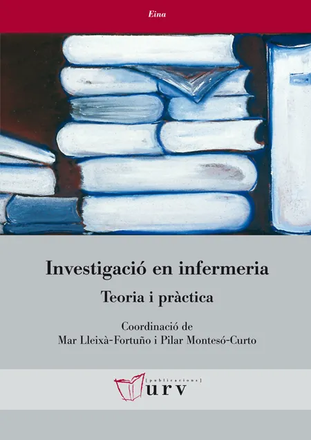 INVESTIGACIO EN INFERMARIA -TEORIA I PRACTICA-