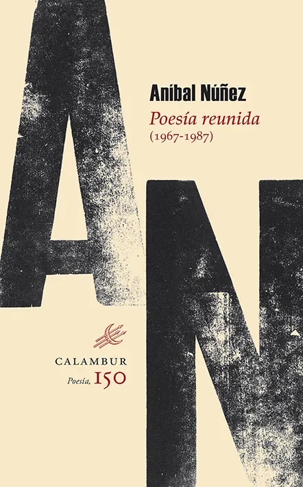 POESIA REUNIDA (1967-1987) -NUÑEZ, ANIBAL-