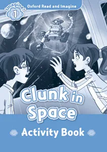 CLUNK IN SPACE ACTIVITY BOOK IMAGINE 1 A1