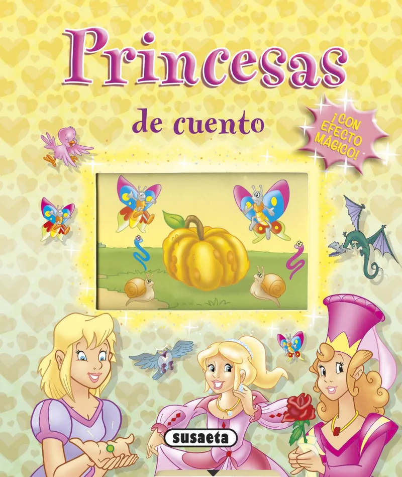 Princesas de cuento ¡Con efecto mágico!