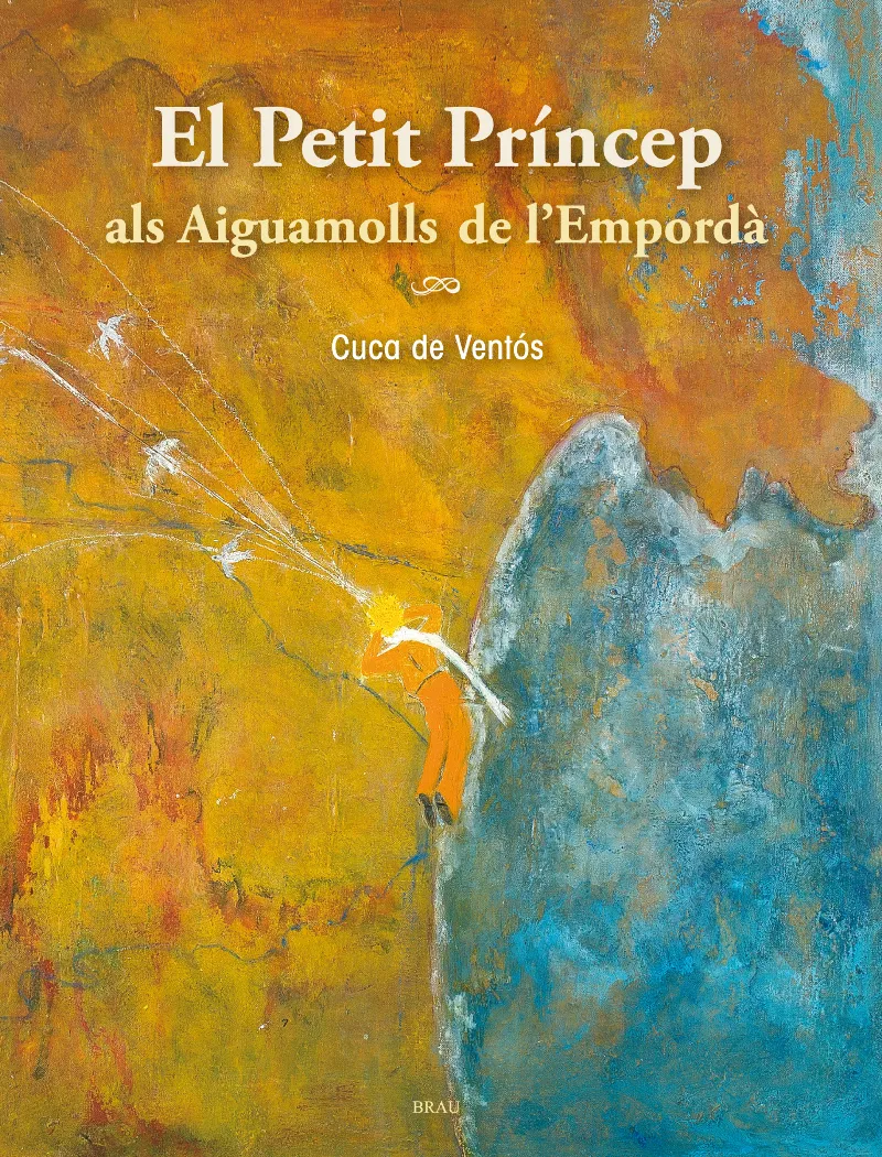 El Petit Príncep als Aiguamolls de l'Empordà